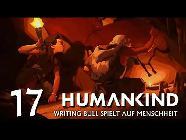 HUMANKIND: Let's Play auf "Menschheit" (17) [Deutsch]