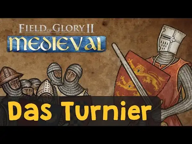 Field of Glory 2 Medieval: Das offizielle Youtuber-Turnier - Teilnehmer, Regeln, Ablauf, Zeitplan