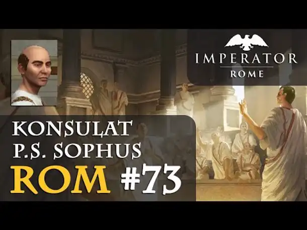 Let's Play Imperator: Rome - Rom #73: Showdown in der Wüste (Hausregeln)