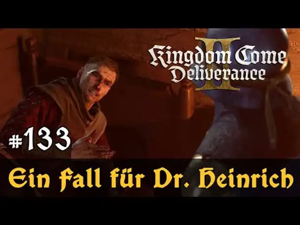 #133: Ein Fall für Dr. Heinrich ✦ Let's Play Kingdom Come Deliverance 2 (Slow-, Long- & Roleplay)