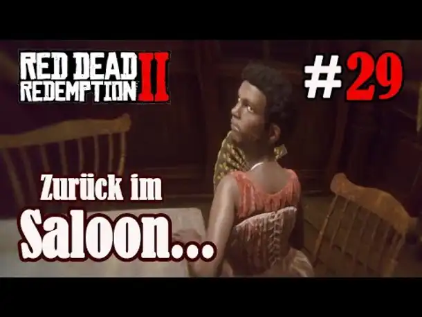 Let's Play Red Dead Redemption 2 #29: Zurück im Saloon... [Story] (Slow-, Long- & Roleplay)