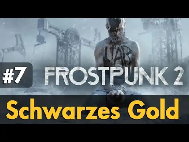 Let's Play Frostpunk 2 ✦ #7: Schwarzes Gold (Closed-Beta / Preview / Gameplay)