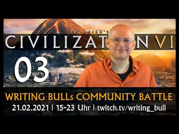 Writing Bulls Civilization Community Battle (03) | 21.02.2021 [Deutsch]