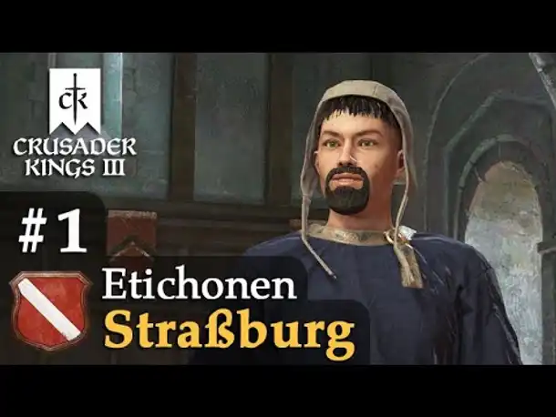 #1: Graf Gerhard von Strassburg  ✦ Let's Play Crusader Kings 3 (Rollenspiel / Hausregeln)