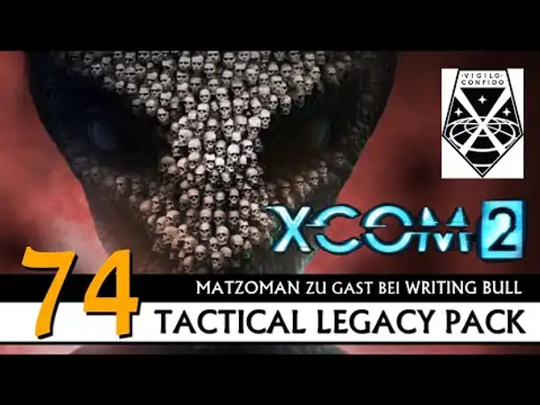 XCOM 2: Tactical Legacy Pack mit Matzoman (74) [Deutsch]