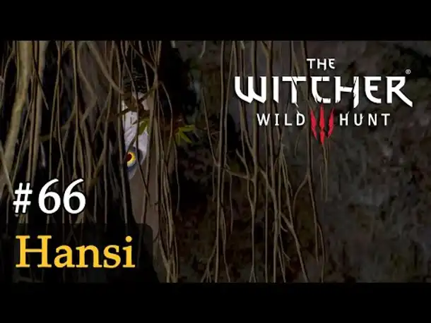 #66: Hansi ✦ Let's Play The Witcher 3 (Next Gen / Slow-, Long- & Roleplay)