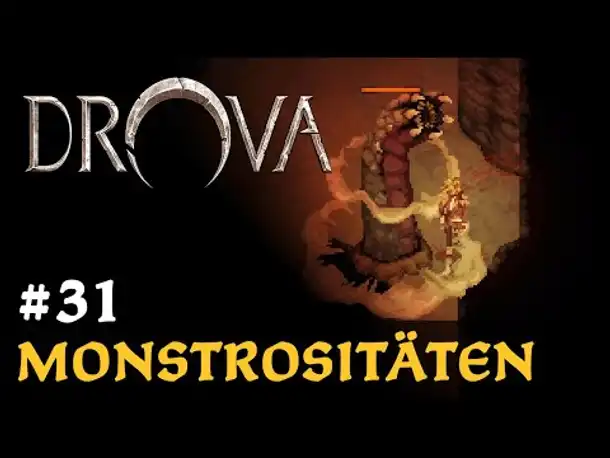 #31: Monstrositäten ✦ Let's Play Drova (Blind / Long-, Slow- & Roleplay)