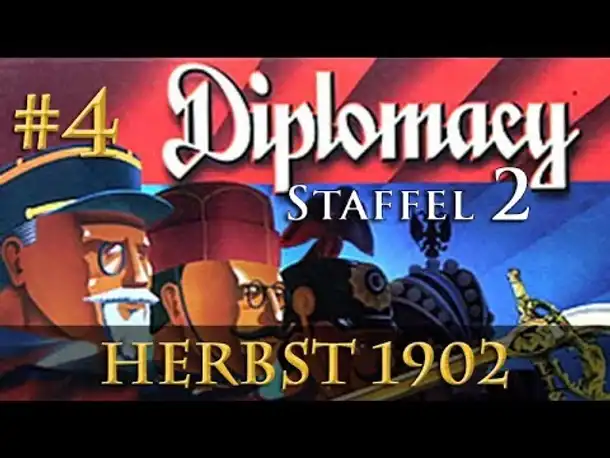 Let's Play Diplomacy [S2] #4: Herbst 1902 (Steinwallens Lager / Play-by-Mail)