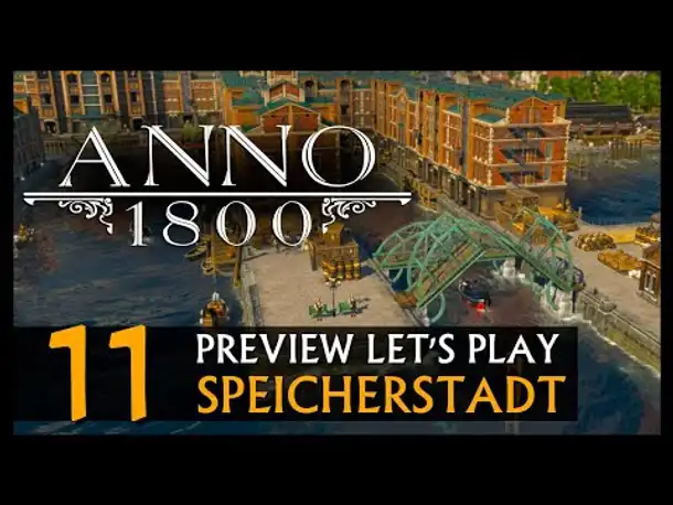Preview Let's Play: Anno 1800 Speicherstadt (11) [Deutsch]