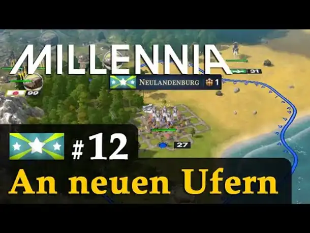 #12: An neuen Ufern ✦ Let's Play Millennia (Wallonien)✦ KI: Großmeister
