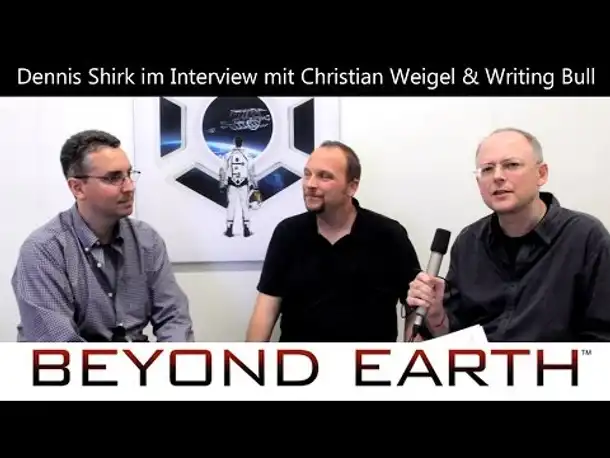 Interview Dennis Shirk: Beyond Earth [Deutsch + English]
