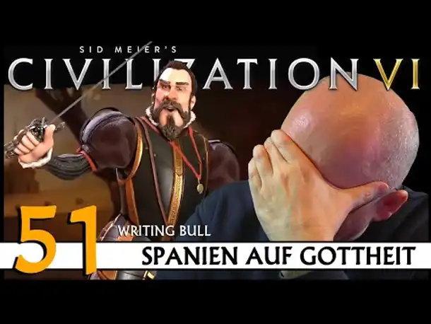 CIVILIZATION VI: Community-Challenge (51) | Spanien auf Gottheit | [Deutsch]