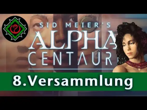 Let's Play Alpha Centauri: Die achte Versammlung - Jetzt abstimmen! (Community-LP)