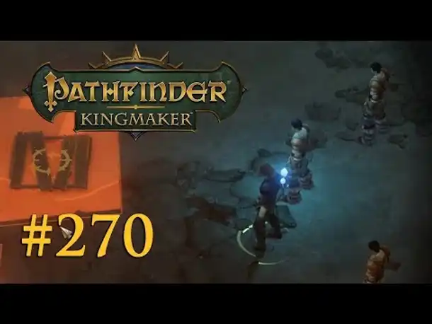 Let's Play Pathfinder: Kingmaker #270 – Die Wilderer (Blind / Deutsch)