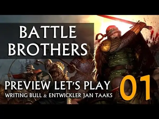 Preview Let's Play mit Entwickler: Battle Brothers (01) [deutsch]