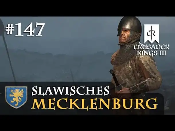 Let's Play Crusader Kings 3 #147: Der Englisch-Krutonische Krieg (Slawisches Mecklenburg/ Roleplay)
