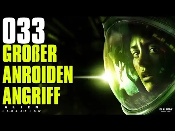 Let's Play Alien Isolation Gameplay German |  Deutsch Ps4 Part 33 Großer Androiden Angriff