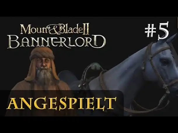 Let's Play Mount & Blade 2 Bannerlord #5: Unterwegs als Händler (Angespielt / Gameplay)