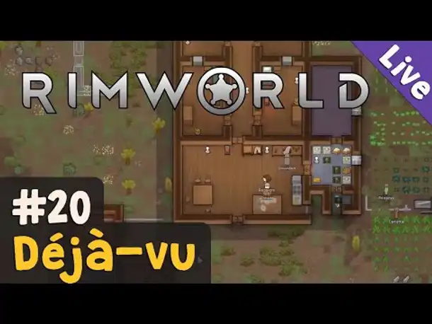 #20: Déjà-vu ✦ Let's Play RimWorld (Livestream-Aufzeichnung)