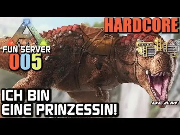 Ark Survival Evolved Fun Server #005 Ich bin eine Prinzessin! | Let's Play Gameplay German Deutsch