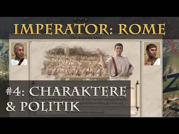 Wie wird Imperator: Rome? - Teil 4: Charaktere, Senat & Gesetze (Infovideo / deutsch / Pre-Release)