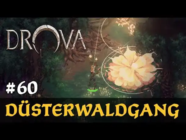 #60: Düsterwaldgang ✦ Let's Play Drova (Blind / Long-, Slow- & Roleplay)