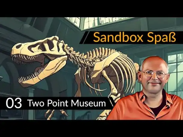 Two Point Museum (03) Sandbox [Deutsch]