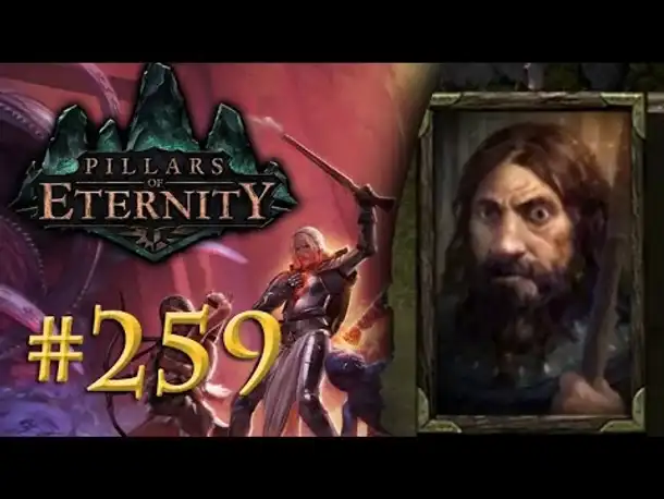 Let's Play Pillars of Eternity #259: Bittere Erkenntnisse (Blind /Expert / Deutsch)