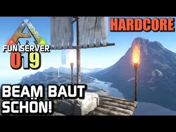Ark Survival Evolved Fun Server #019 Beam baut schön! | Let's Play Gameplay German Deutsch