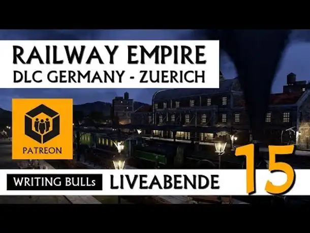 Let's Play: Railway Empire DLC Germany Zürich (15) [Deutsch]