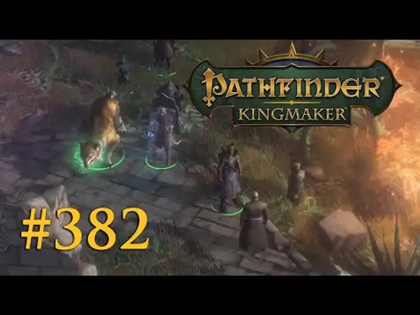 Let's Play Pathfinder: Kingmaker #382 – Die letzte Prüfung (Blind / Deutsch)