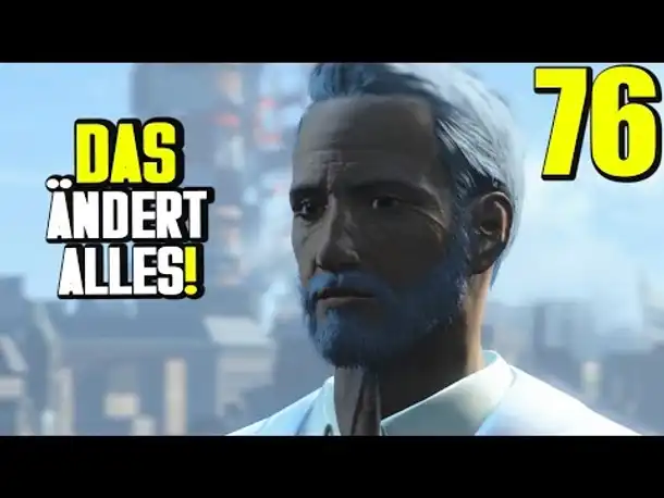 Fallout 4 Gameplay German #76 DAS ÄNDERT ALLES! | Let's Play Deutsch
