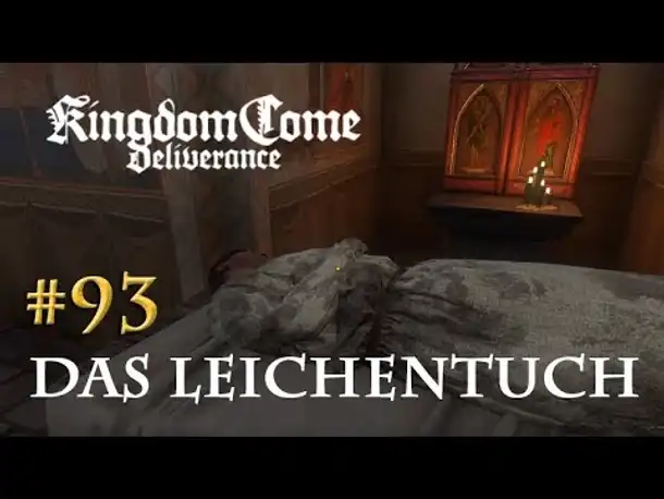 Let's Play Kingdom Come Deliverance #93: Das Leichentuch (Tag 48 / deutsch)