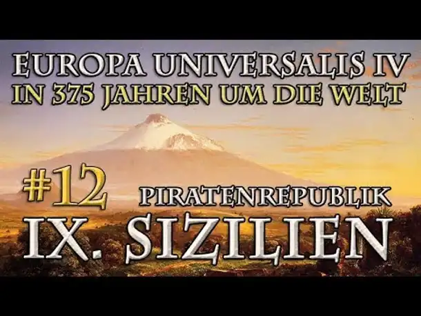 Let's Play Europa Universalis 4 – IX. Sizilien #12: Wer kennt Tupinamba? (In 375 Jahren...)