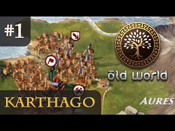 Let's Play Old World #1: Die Stadtgründung (Karthago / Angespielt / Preview / Gameplay)