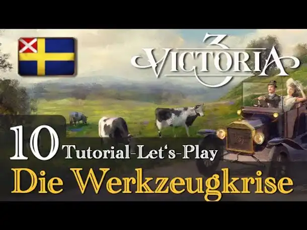 #10: Die Werkzeugkrise ✦ Let's Play Victoria 3: Schweden (Tutorial / Gameplay / Deutsch)