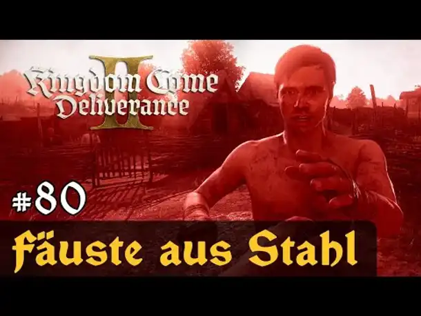 #80: Fäuste aus Stahl ✦ Let's Play Kingdom Come Deliverance 2 (Slow-, Long- & Roleplay) / Blind