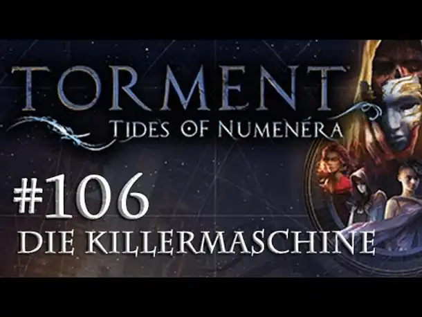 Let's Play Torment: Tides of Numenera #106 – Die Killermaschine (Blind / Deutsch / Roleplay)