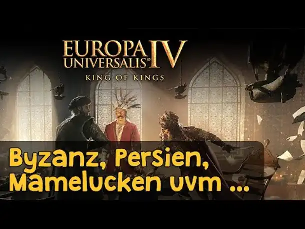 Europa Universalis 4 King of Kings & Patch 1.36 ✦ Byzanz, Persien, Mamelucken uvm. ✦ Rabattcode