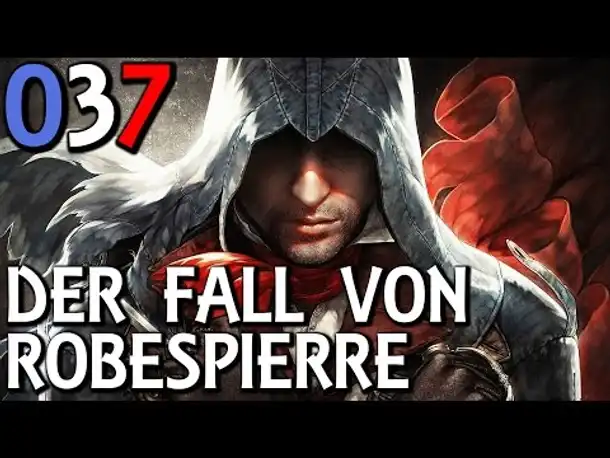 Let's Play Assassin's Creed Unity Gameplay German Deutsch Part 37 | AC 5 | PS4 [x] | PC |  Xbox One