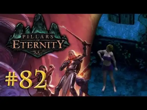 Let's Play Pillars of Eternity #82: In zweifelhafter Gesellschaft (Blind / Expert / Deutsch)