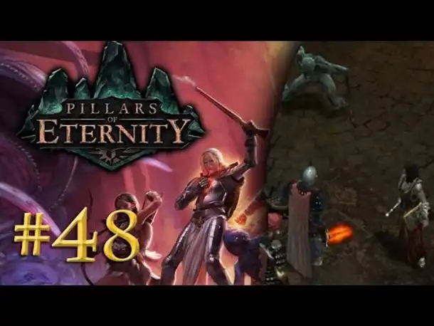 Let's Play Pillars of Eternity #48: Die Beseelerin (Blind / Expert / Deutsch)