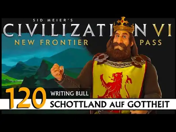 Civilization VI: Schottland auf Gottheit (120) | Zufalls-Techtree [Deutsch]