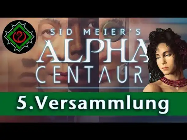 Let's Play Alpha Centauri: Die fünfte Versammlung - Jetzt abstimmen! (Community-LP)
