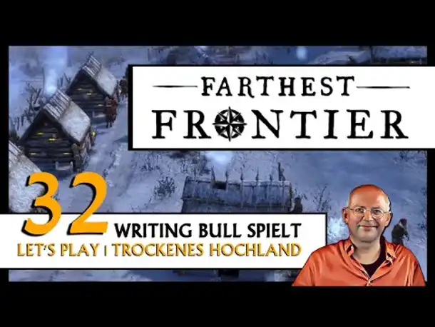 FARTHEST FRONTIER | Trockenes Hochland (32) [Deutsch]