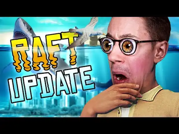 XXL Update - Es geht endlich weiter | Raft