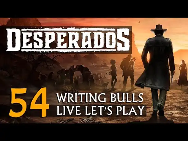 Let's Play: Desperados III (54) [Deutsch]