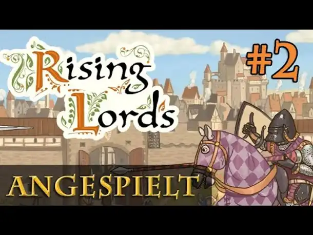 Let's Play Rising Lords #2: Angriff auf Brno (Angespielt / Early Access / Gameplay)