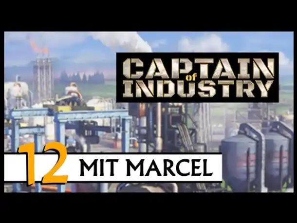 CAPTAIN OF INDUSTRY | Mit Marcel (12) [Deutsch]