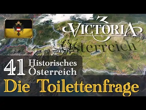 #41: Die Toilettenfrage ✦ Let's Play Victoria 3 ✦ Historisches Österreich (Gameplay)
